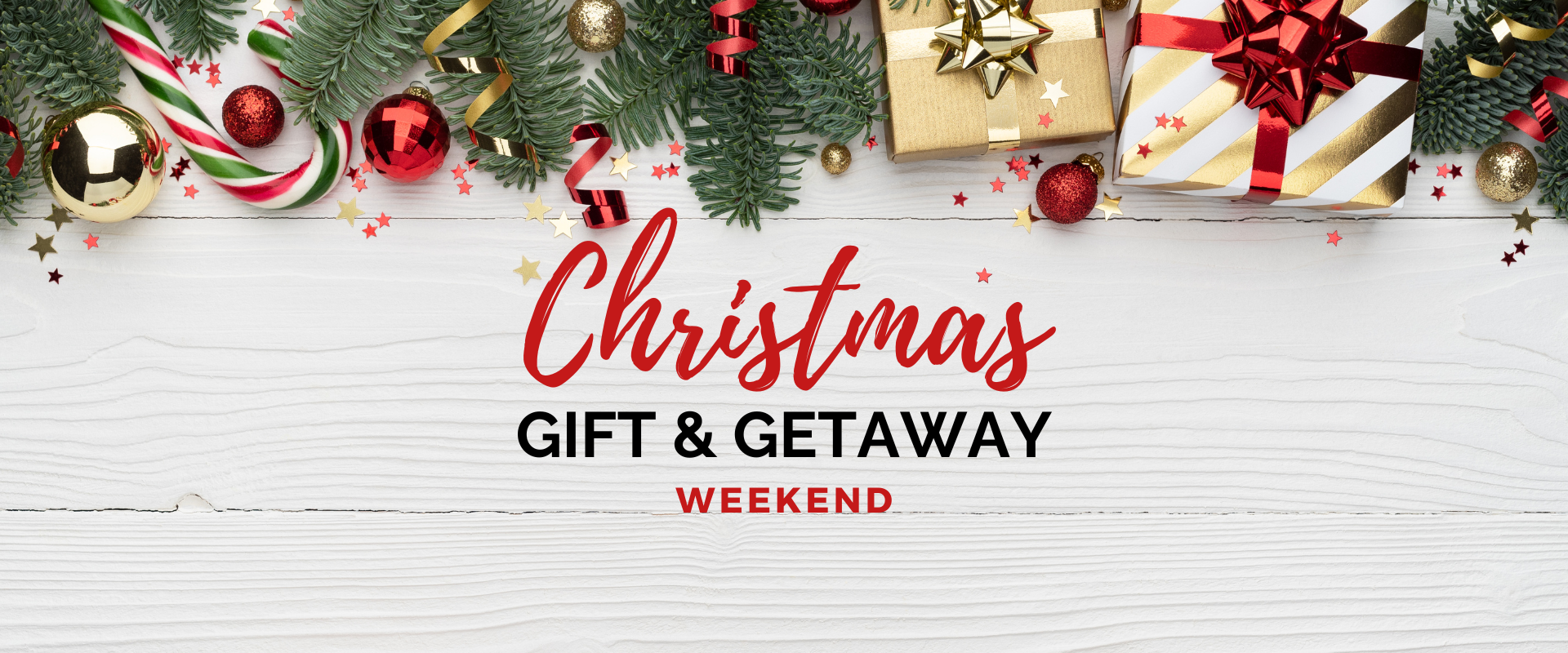 Christmas Gift & Getaway Weekend 2025
